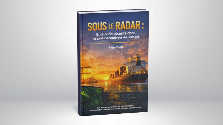SOUS LE RADAR: Enjeux de sécurité dans les ports secondaires._ PAPA DIOP